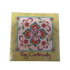 "Pray Continually" Squared Colorful Magnet with Flower Design